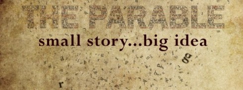 The Parable Small Story Big Idea